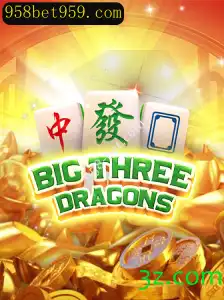 Descubra o Fascinante Mundo do Jogo BigThreeDragons no 958-bet.com