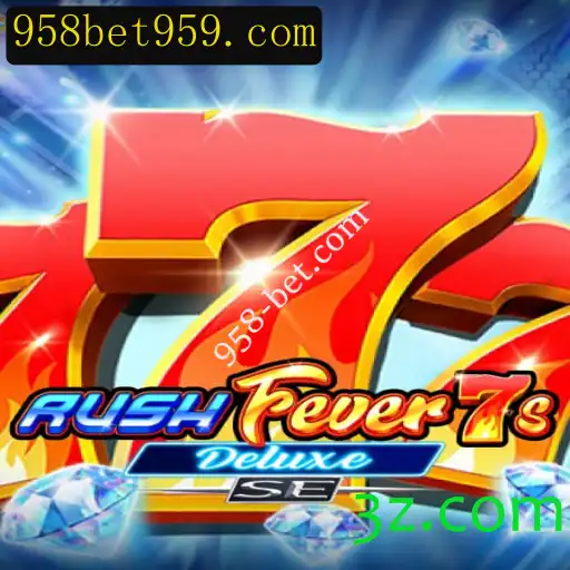 Explorando RushFever7sDeluxeSE: Aventura e Estratégia em 958-bet.com