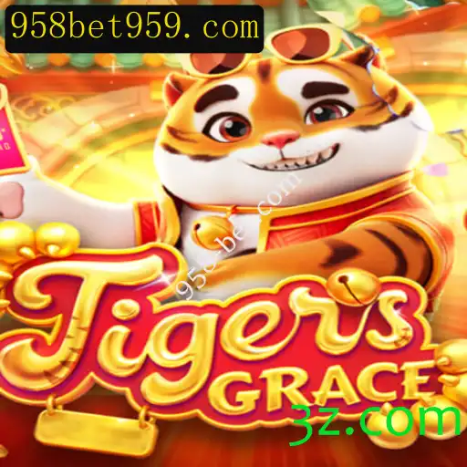 Explorando TigersGrace: Um Novo Jogo Emocionante Disponível no 958-bet.com